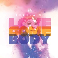Love Somebody - Charmaine