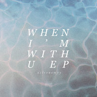 Not Into U - Astronomyy