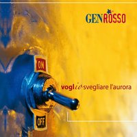 Voglio svegliare l'aurora - Gen Rosso, Coro L. Perosi di Montevarchi