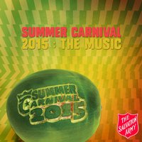 The Battle Has Been Won - Summer Carnival