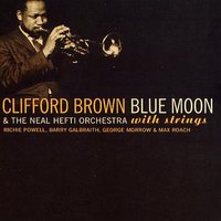 Embraceable You - Clifford Brown, Max Roach, Barry Galbraith