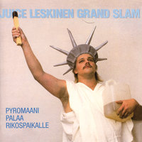 Pyromaani palaa rikospaikalle - Juice Leskinen