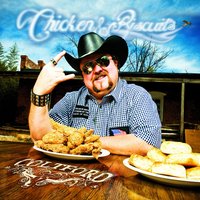 Chicken & Biscuits - Colt Ford