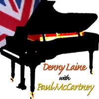 Go Now - Denny Laine, Paul McCartney