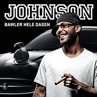 Bawler Hele Dagen - Johnson