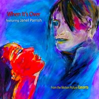 When It's over (From "Concerto") - Janel Parrish