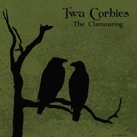 Twa Corbies