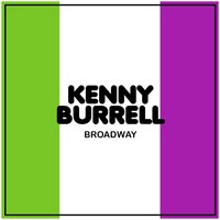 It's Too Good to Talk About Now - Kenny Burrell, Blossom Dearie