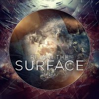 Reach the Surface