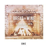 When You Are Here - Bread & Wine, Ben Smith