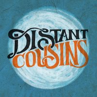 Good Day - Distant Cousins
