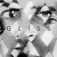 Mirrored - Gliss