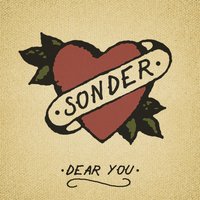 Sonder - Dear You