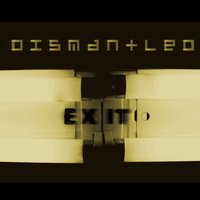 Exit - Dismantled