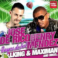 Rayos de Sol - Jose De Rico, Henry Mendez, J King