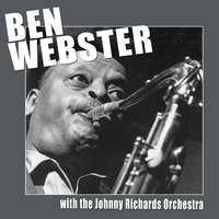 Don't Get Around Much Anymore - Ben Webster, Benny Carter, Maynard Ferguson