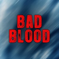 Bad Blood - Mason Lea, Masen Lea, Masen Lee