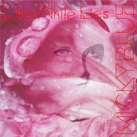 Little White Lies - Micky Blue