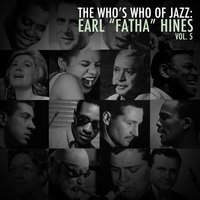 You're Getting to Be a Habit with Me - Earl "Fatha" Hines