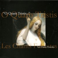 O Quam Tristis