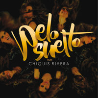 Pelo Suelto - Gloria Trevi, Chiquis Rivera