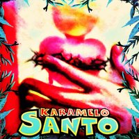 Que No Digan Nunca - Karamelo Santo