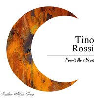 J'ai deux chansons - Tino Rossi