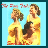 The Poni Tails