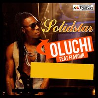 Oluchi - Flavour, Solidstar