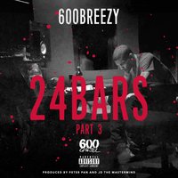 24 Bars, Pt. 3 - 600Breezy