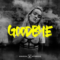 Goodbye - Amanda Winberg