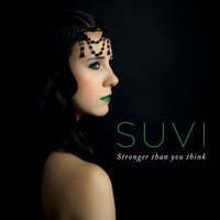 Stronger Than You Think - Suvi