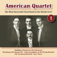 It's a Long Way to Tipperary - American Quartet