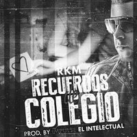 Recuerdos de Colegio - RKM