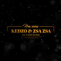 Sve U Meni Se Budi - Damir Kedzo, Zsa Zsa
