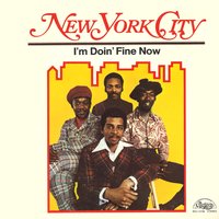 I'm Doin' Fine Now - New York City