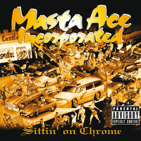 Sittin' On Chrome - Masta Ace Incorporated, Mr. Flash