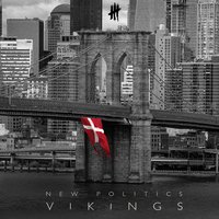 Everywhere I Go (Kings and Queens) - New Politics