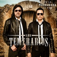 Eras Todo para Mí - Los Temerarios