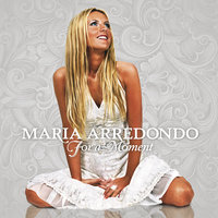 Even When You`re With Me - Maria Arredondo