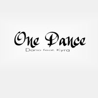 One Dance - Dario, Kyra