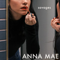Savages - Pretty Panther, Anna Mae