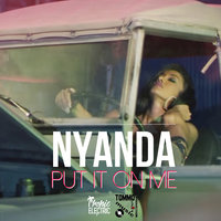 Put it on Me - Nyanda