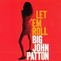 The Shadow of Your Smile - Big John Patton