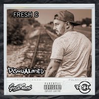 Disqualified - Fresh C