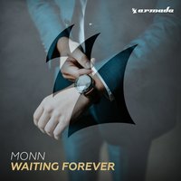 Waiting Forever - Monn