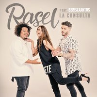 La consulta - Rasel, Bebe, xantos