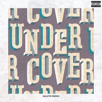 Undercover - Kehlani, Salute