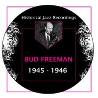 You Took Advantage of Me - Bud Freeman, Joe Sullivan, Wild Bill Davison