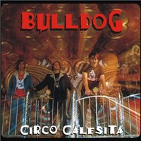 Habra un Diablo Habra un Dios - Bulldog